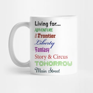 2-Sided Disney Living for Adventure, Frontier, Liberty, Fantasy, Story & Circus, Tomorrow, Main Street - Walt Disney World, Disneyland Mug